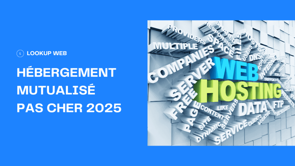 Hébergement Mutualisé Pas Cher 2025